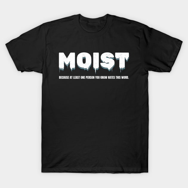 Original Moist is a joke T-Shirt by CoinDesk Podcast